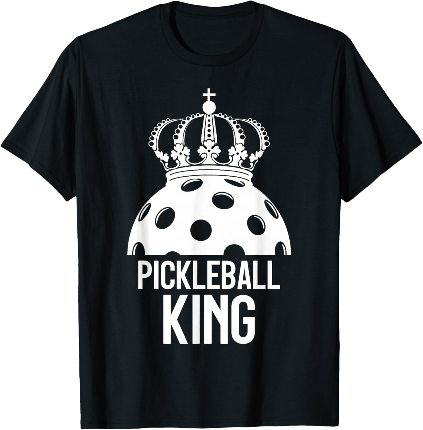 Pickleball Player PICKLEBALL KING T-Shirt - T-Shirt | Black