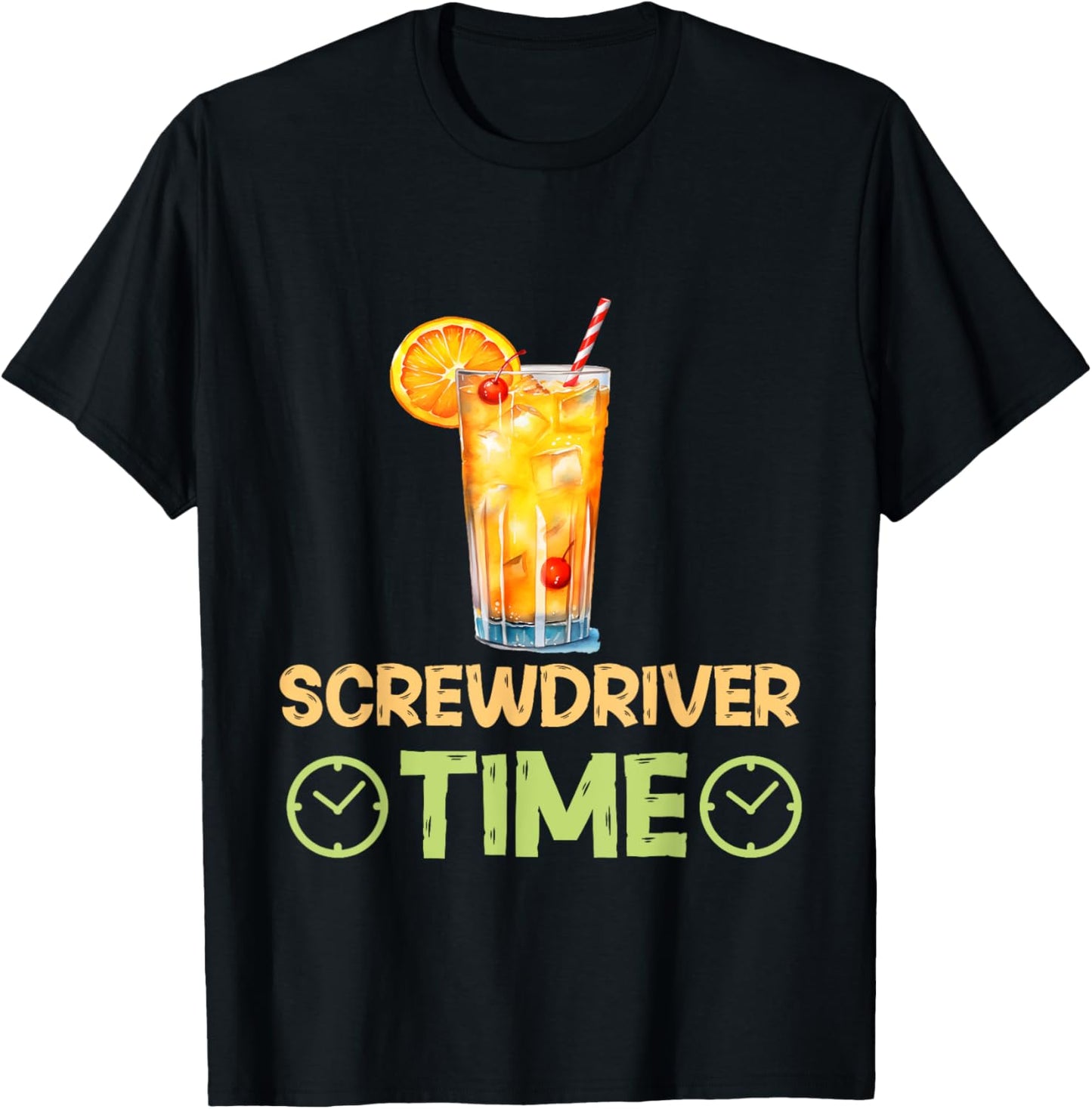 Screwdriver Time Unwind And Sip Cocktail Drinks T-Shirt - T-Shirt | Black