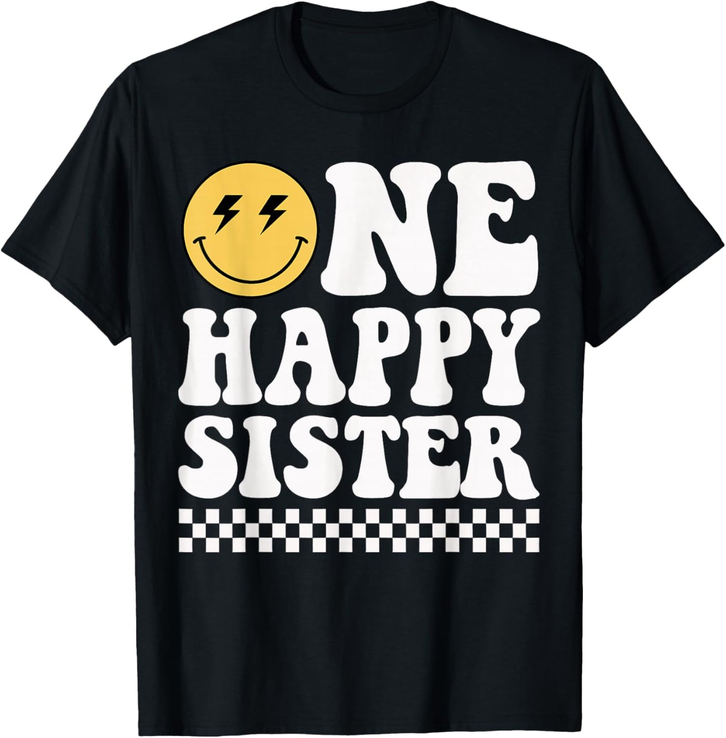 One Happy Dude Sister 1st Birthday Family Matching T-Shirt - T-Shirt | Black