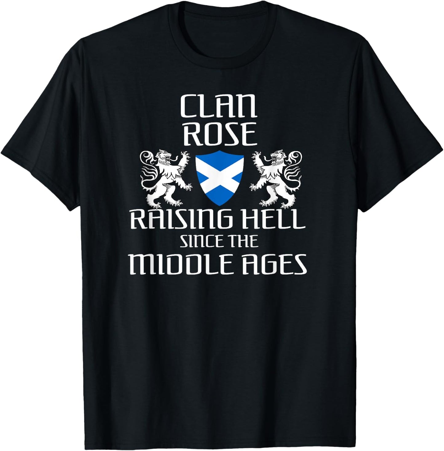 Rose Scottish Family Scotland Name Clan Lion T-Shirt - T-Shirt | Black