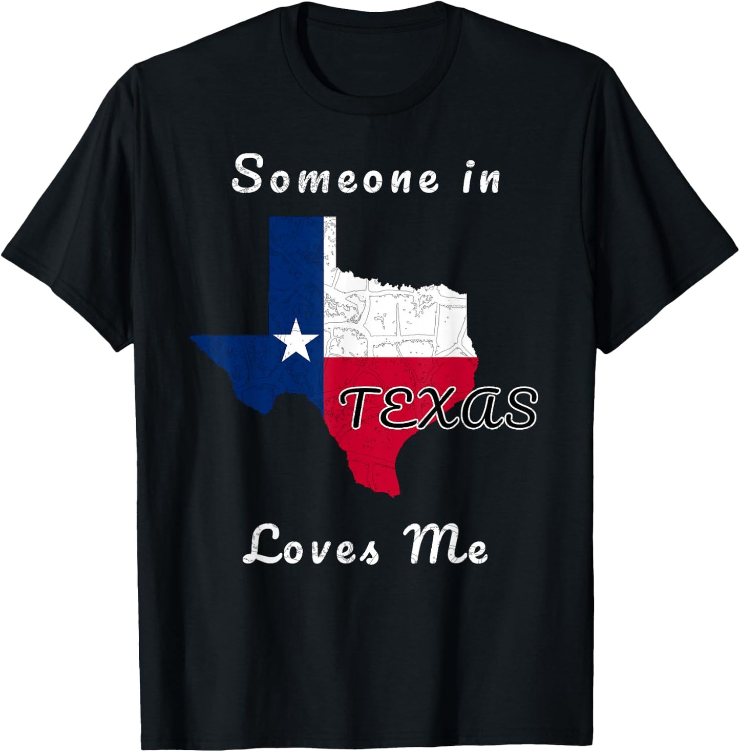 Someone in Texas Loves Me Travel Cute State Logo T-Shirt - T-Shirt | Black