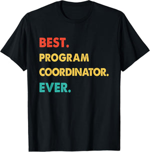 PROGRAM COORDINATOR Retro Best PROGRAM COORDINATOR Ever T-Shirt - T-Shirt | Black