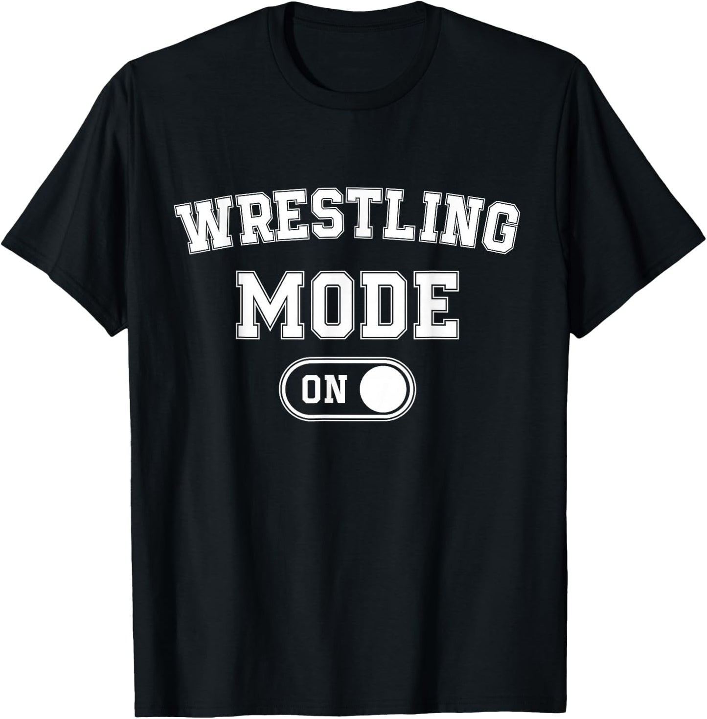 Wrestling Mode On Funny Wrestler Gift Grappler Coach Trainer T-Shirt - T-Shirt | Black