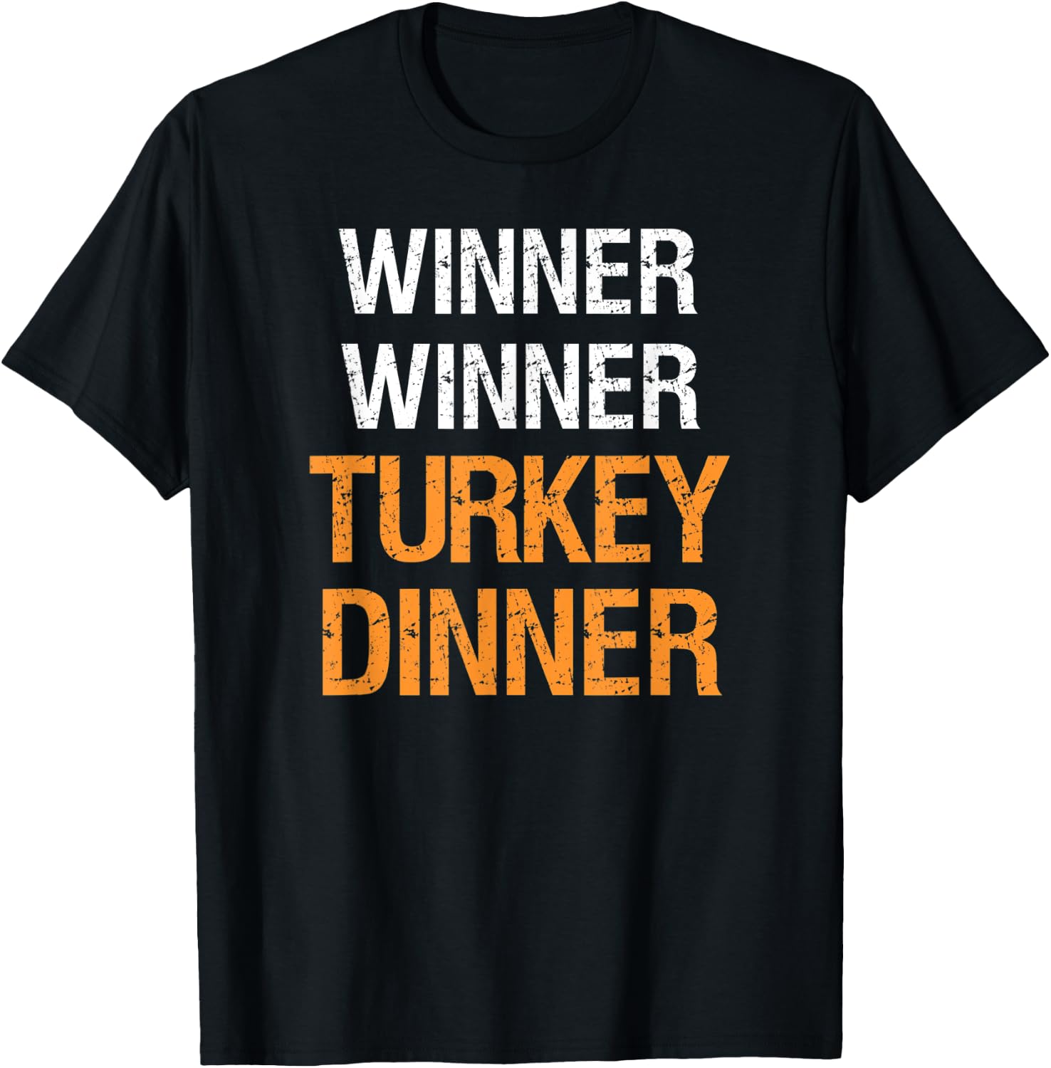 Winner Winner Turkey Dinner Funny Thanksgiving T-Shirt - T-Shirt | Black