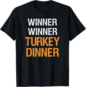 Winner Winner Turkey Dinner Funny Thanksgiving T-Shirt - T-Shirt | Black