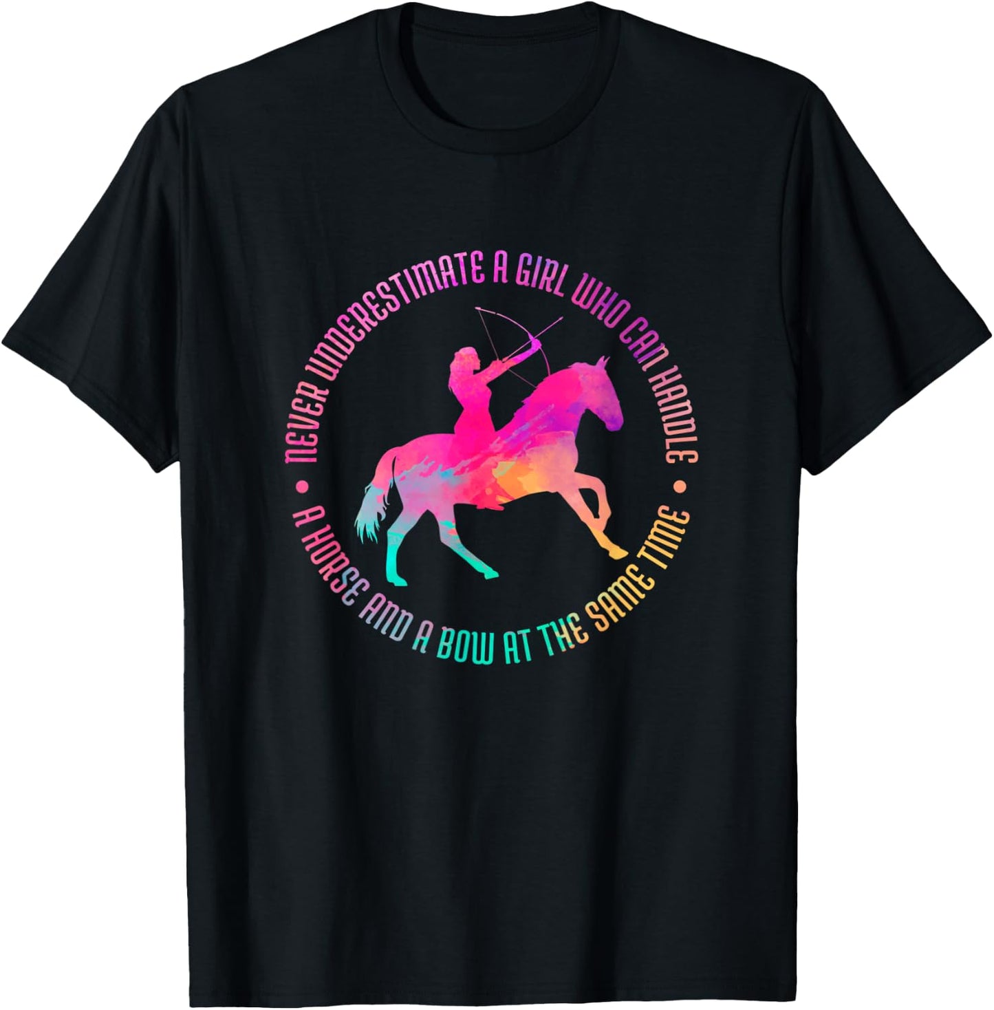 A Girl Who Can Handle A Horse And A Bow - Mounted Archery T-Shirt - T-Shirt | Black