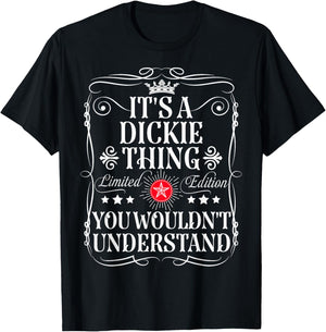 Dickie Name Its A Dickie Thing You Wouldn't Understand T-Shirt - T-Shirt | Black