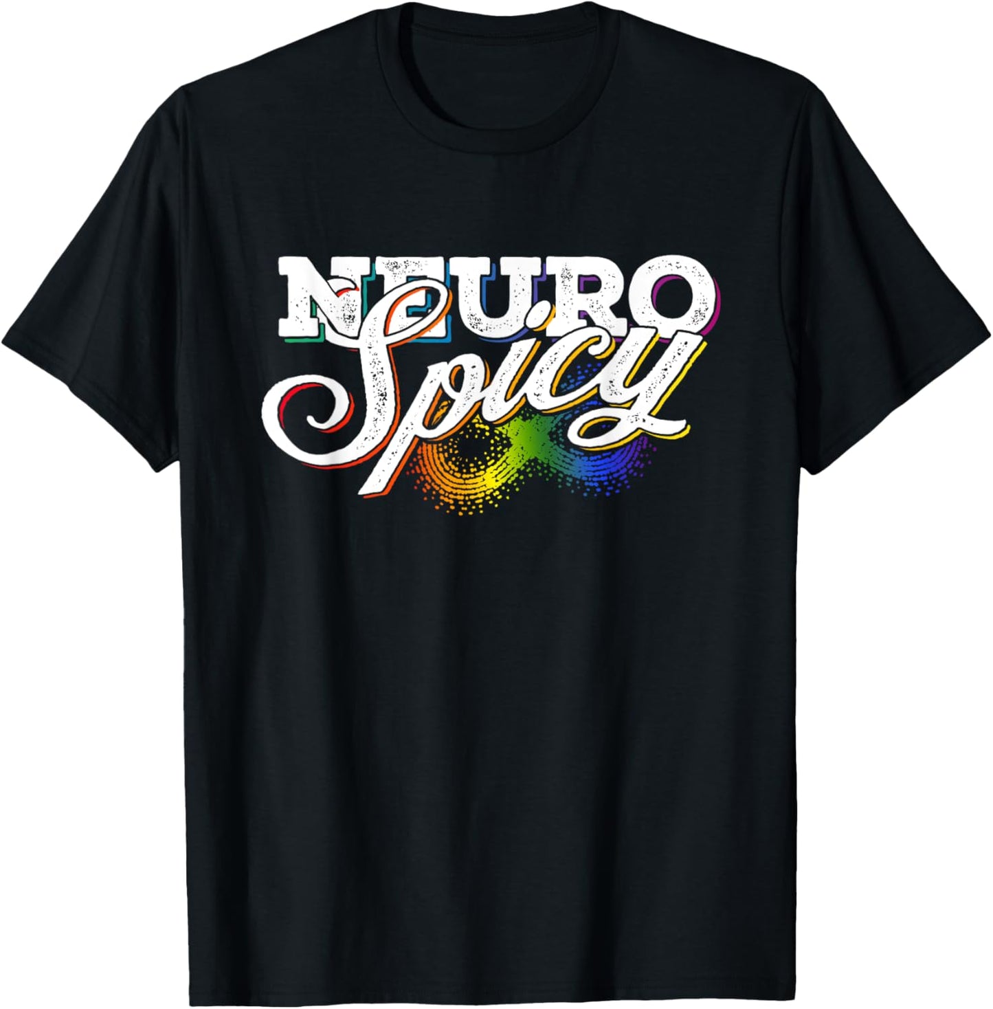 Rainbow Neurospicy Neurodiversity Neurodivergent ADHD Autism T-Shirt - T-Shirt | Black