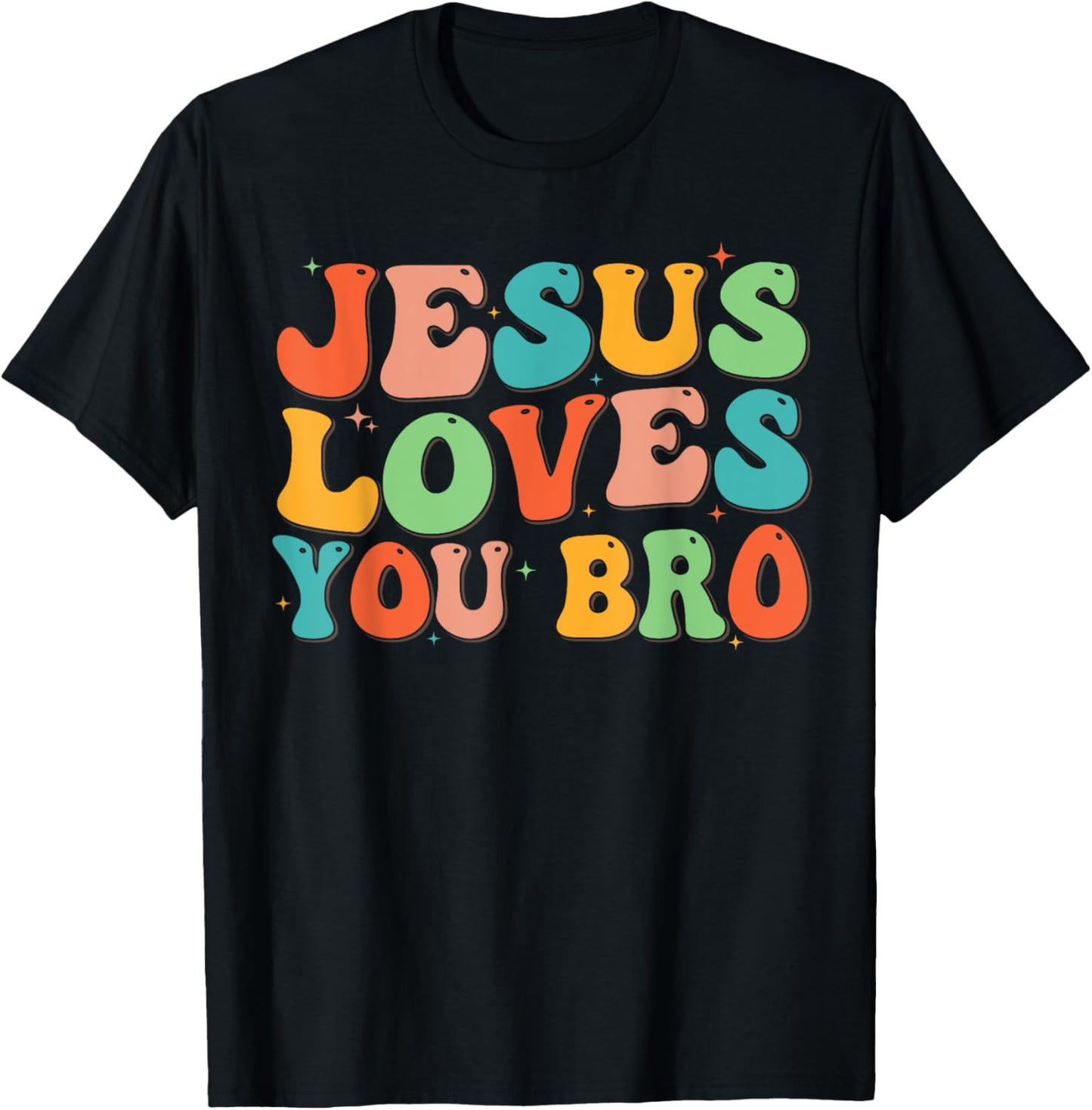 Funny Jesus Loves You Bro Men Women Christian Boy Toddler T-Shirt - T-Shirt | Black