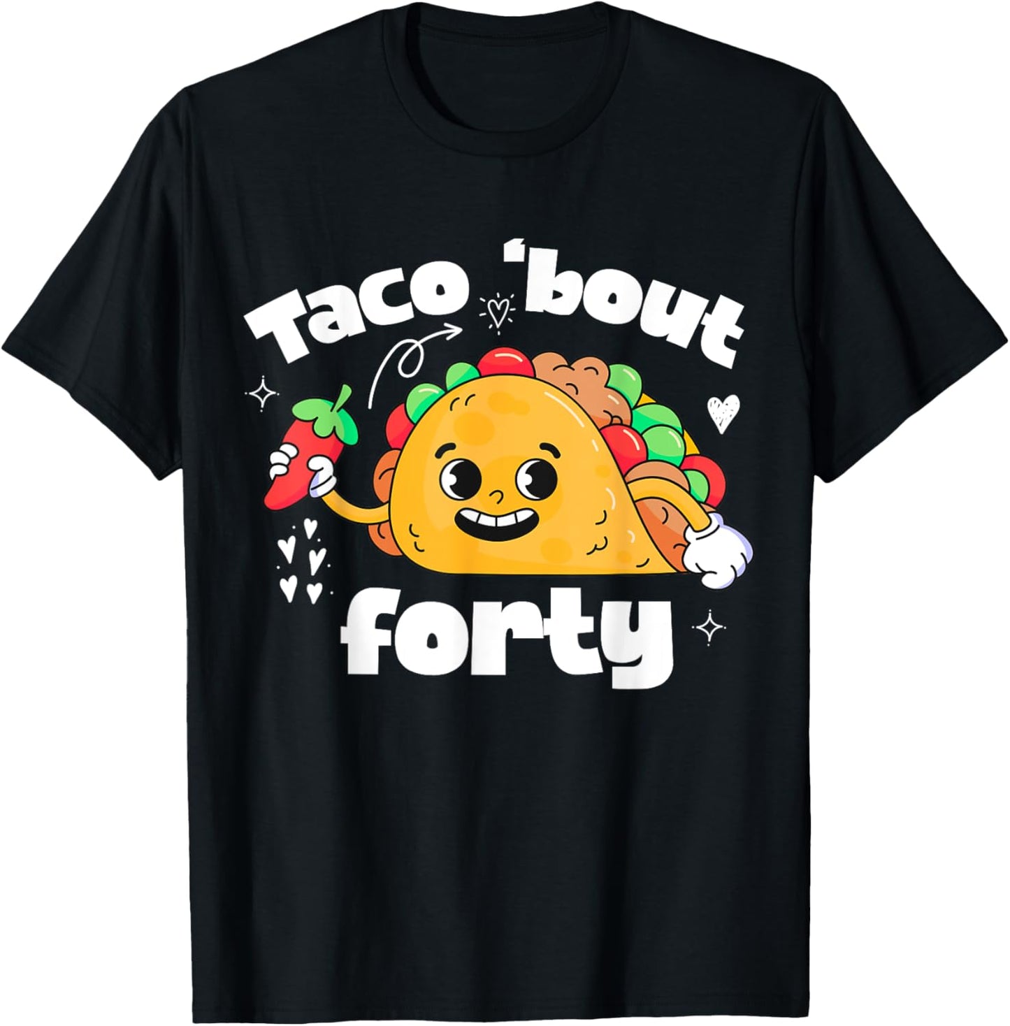 Taco Bout 40th Birthday Taco Theme 40 Year Old B-Day Party T-Shirt - T-Shirt | Black