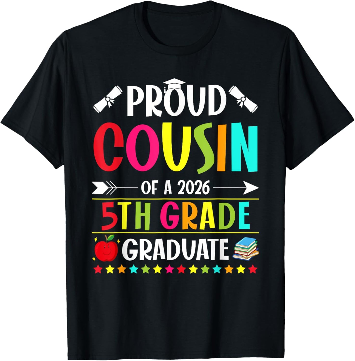 Proud Cousin of a Class of 2026 5th Grade Graduate T-Shirt - T-Shirt | Black
