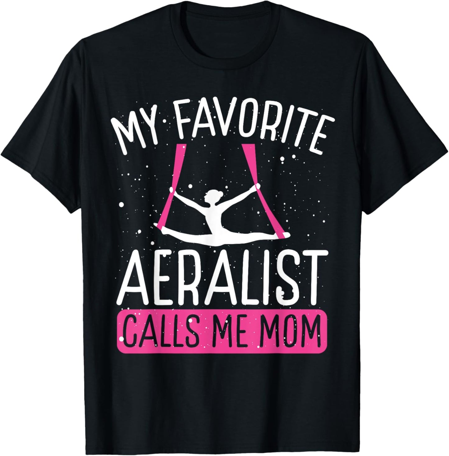 Aerial Silk Dancing Mom Mothers Day Aerial Hoop Aerialist T-Shirt - T-Shirt | Black