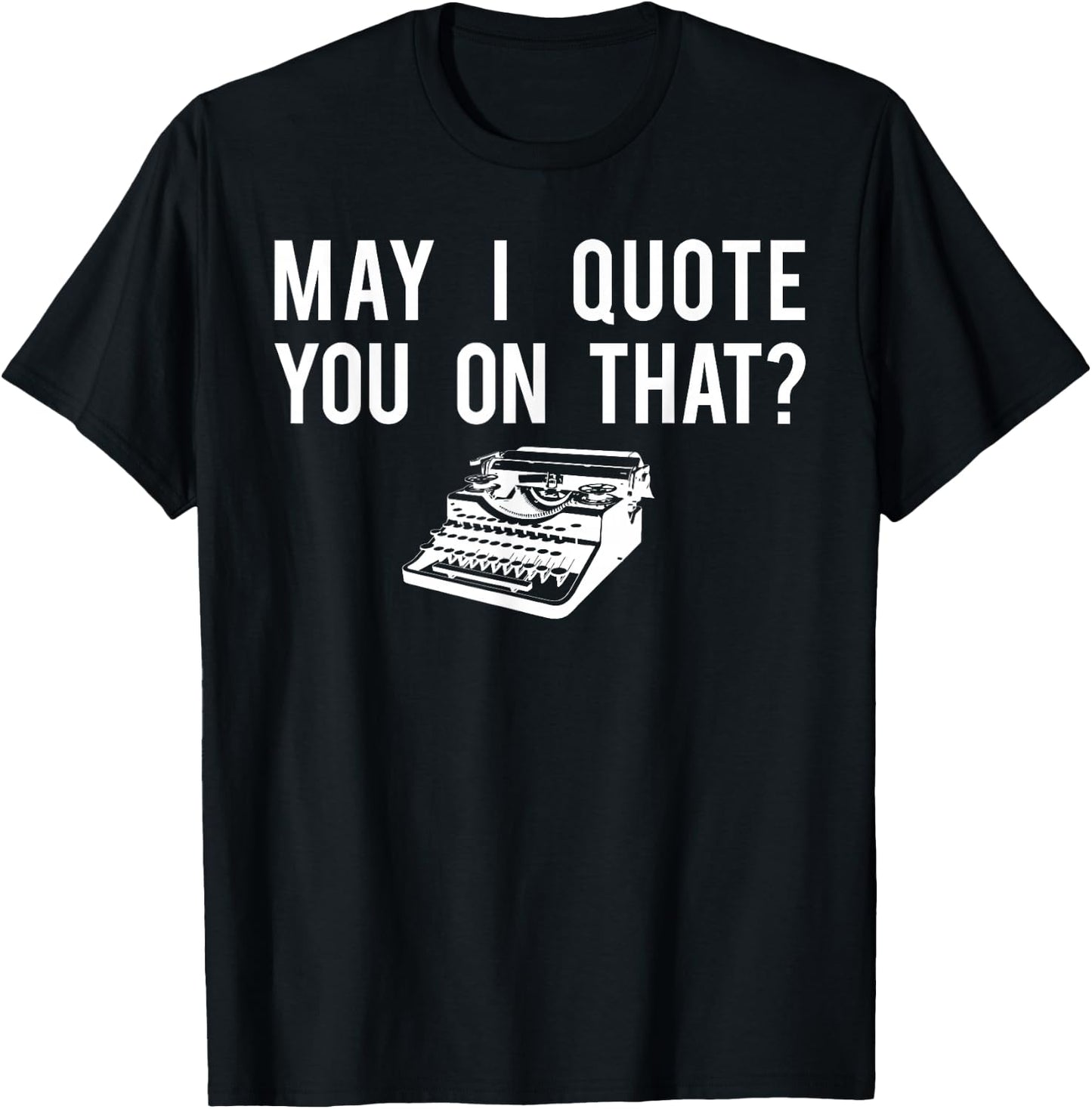 Journalist Shirt, Quote You Reporter Journalism Gift T-Shirt - T-Shirt | Black