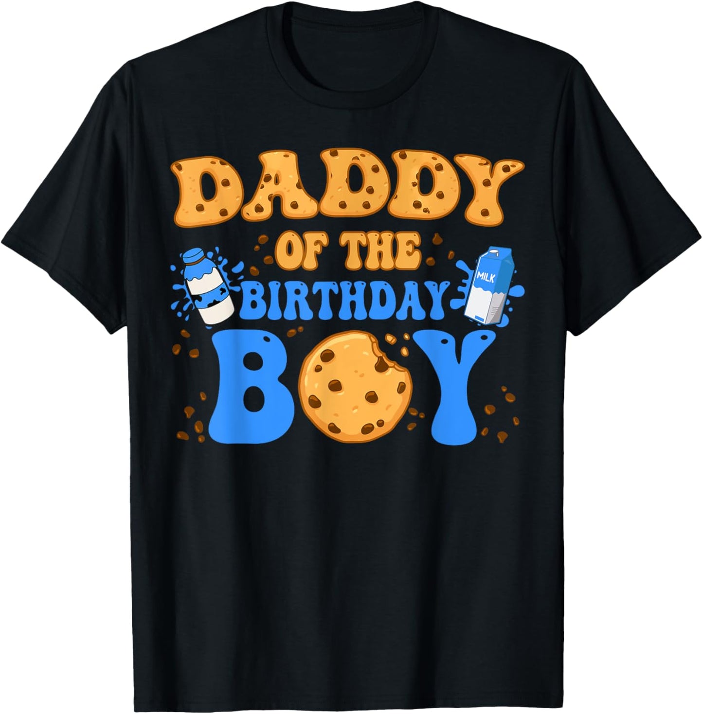 Daddy Of The Birthday Boy Milk and Cookies Lover T-Shirt - T-Shirt | Black