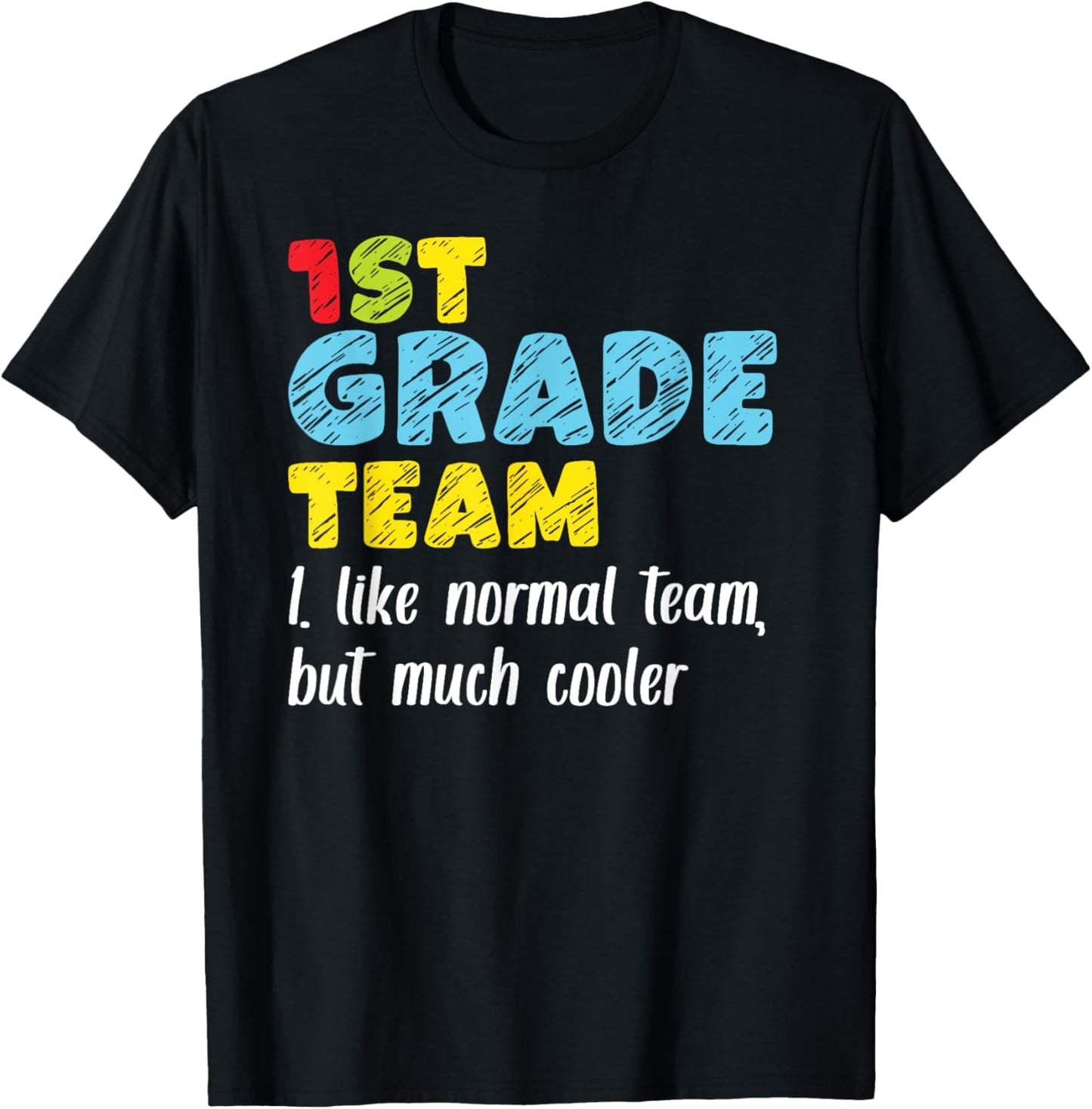 Team First Grade Back To School 1st Grade Teacher Student T-Shirt - T-Shirt | Black