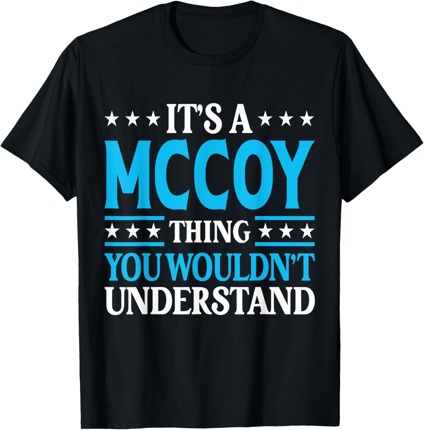 It's A Mccoy Thing Surname Funny Team Family Last Name Mccoy T-Shirt - T-Shirt | Black