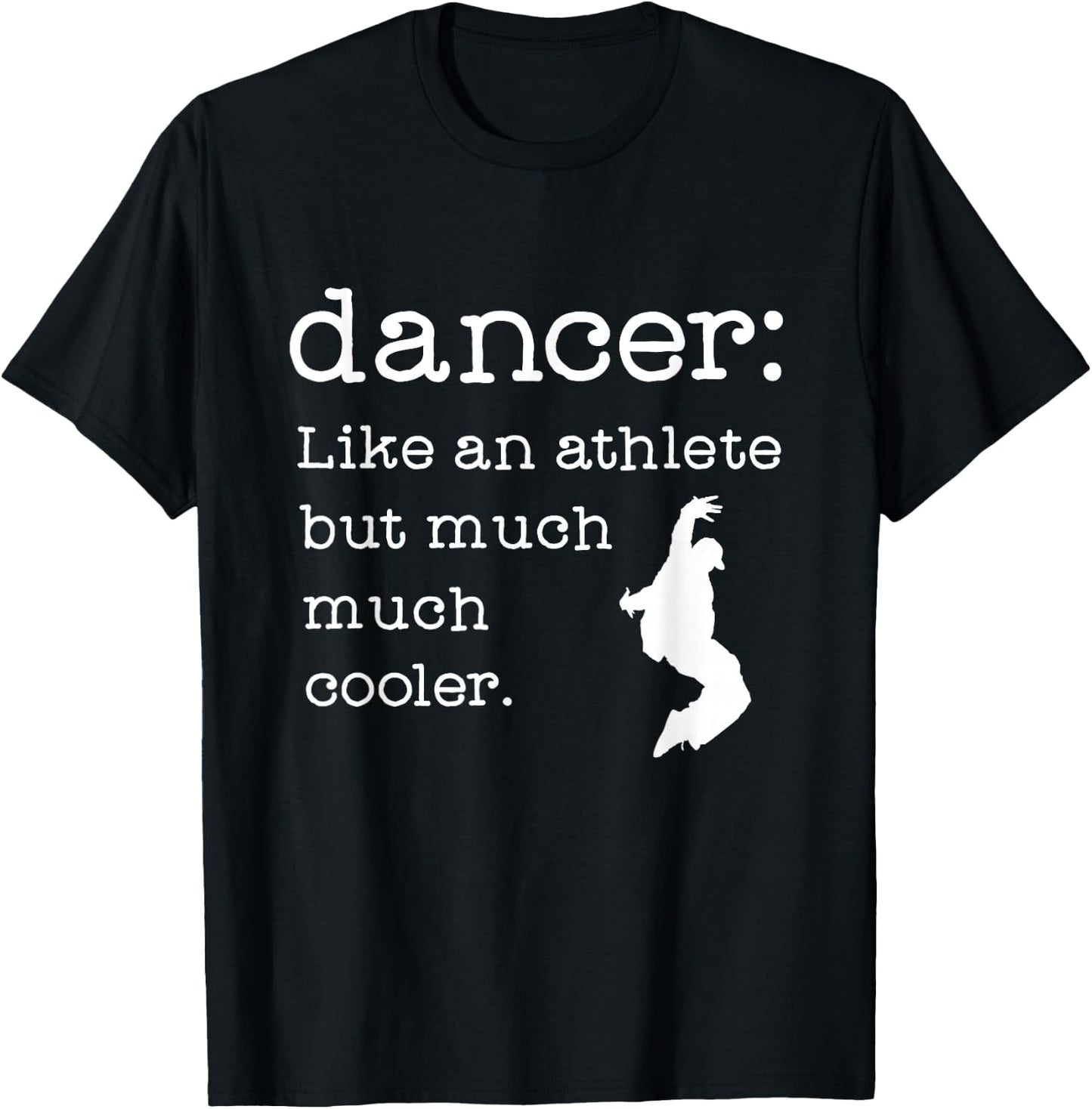 Male Dancer or Boy's Dance Gift - Like An Athlete T-Shirt - T-Shirt | Black