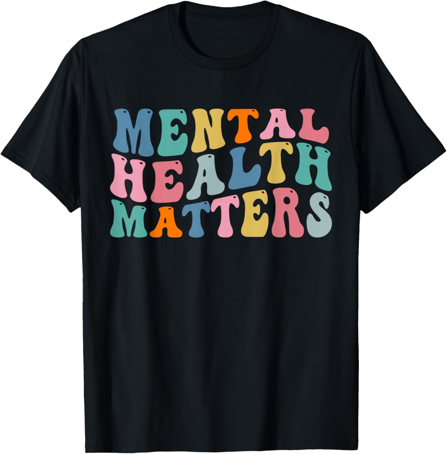 Mental health awareness Mental Health Matters T-Shirt - T-Shirt | Black