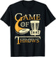 Game of Throws - Disc Golf Player Flying Disc Golfer T-Shirt - T-Shirt | Black