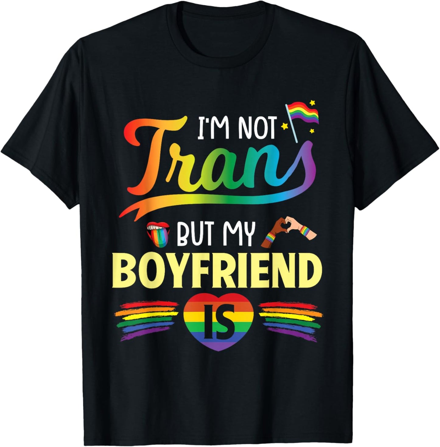 I'm Not Transgender But My Boyfriend Is Support Love Proud T-Shirt - T-Shirt | Black