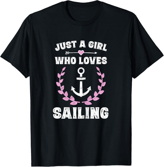 Just A Girl Who Loves Sailing Sail Sailor Gifts Girls T-Shirt - T-Shirt | Black