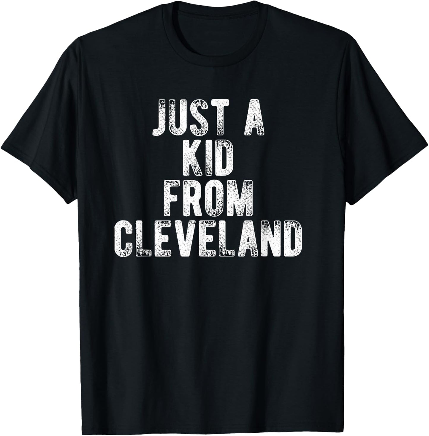 Just A Kid From Cleveland Retro Love Hometown Cleveland T-Shirt - T-Shirt | Black