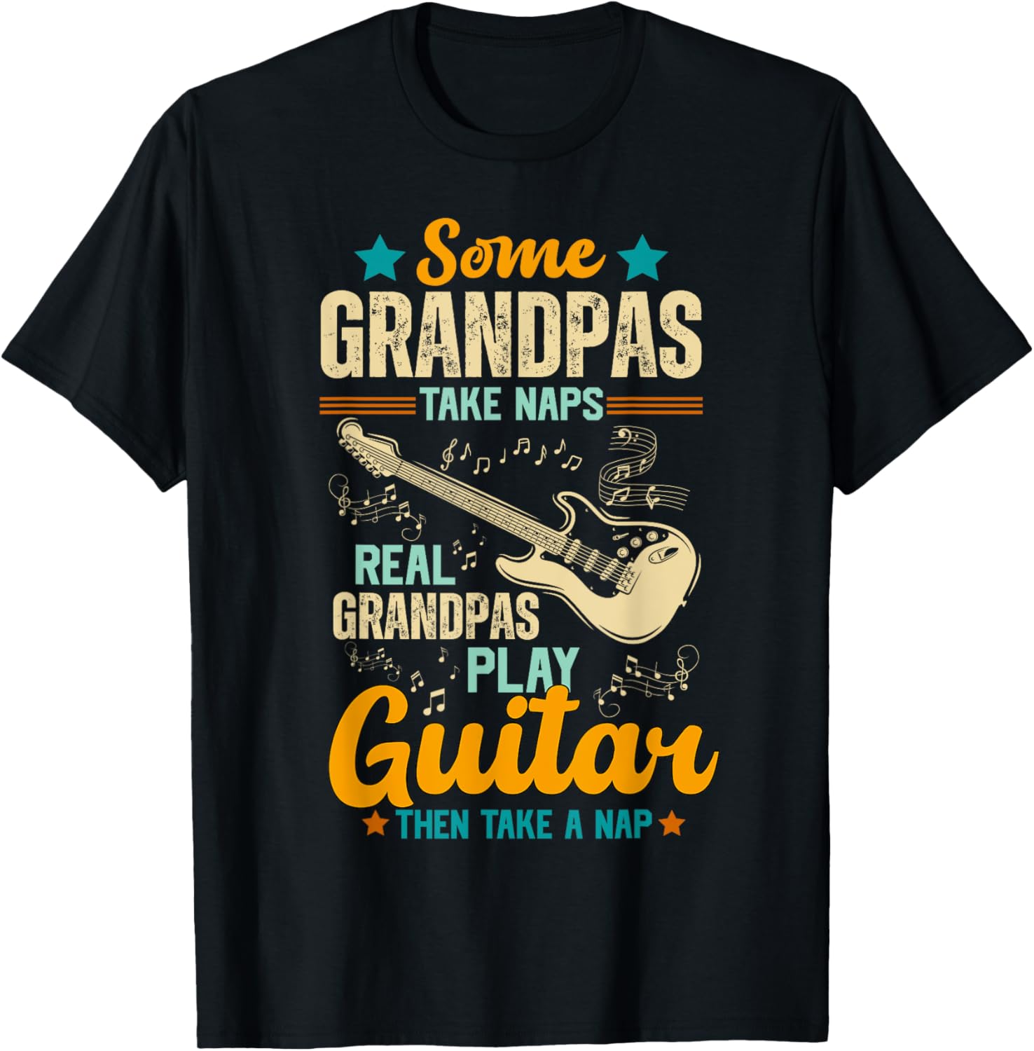 Some Grandpas Take Naps Real Grandpas Play Guitar T-Shirt - T-Shirt | Black