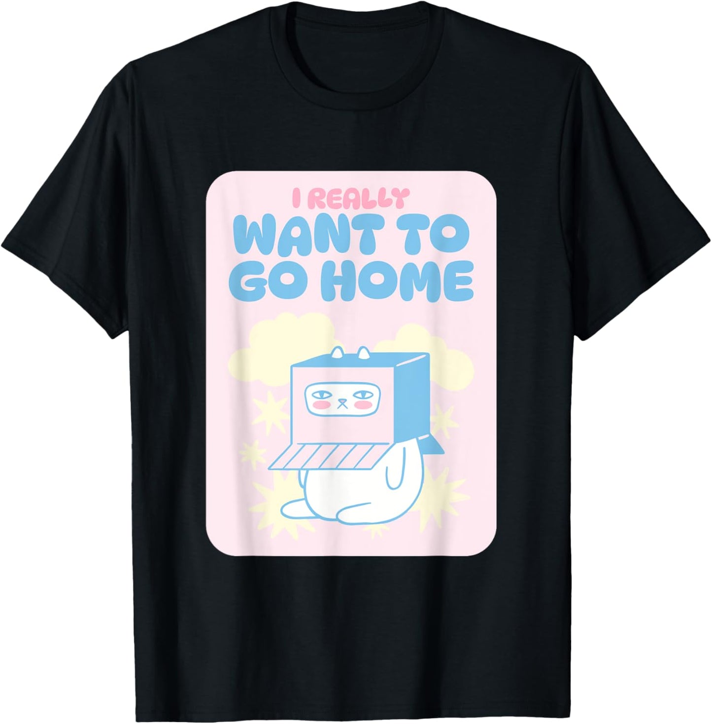 I Really Want To Go Home T-Shirt - T-Shirt | Black