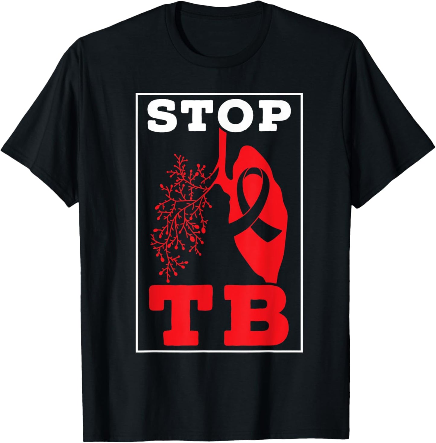 Stop TB Tuberculosis Warrior Tuberculosis Awareness T-Shirt - T-Shirt | Black