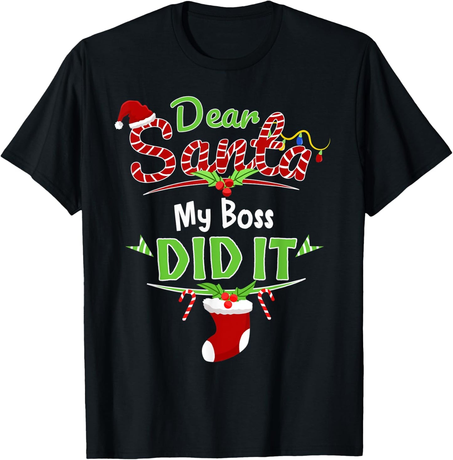 Dear Santa My Boss Did It Xmas Office Outfit Funny Christmas T-Shirt - T-Shirt | Black