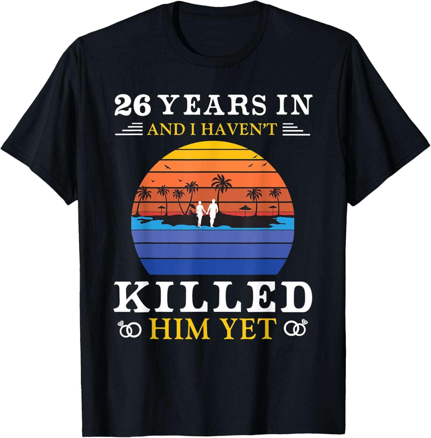 26 Years Wedding Anniversary Gift Funny Wife T-Shirt - T-Shirt | Black