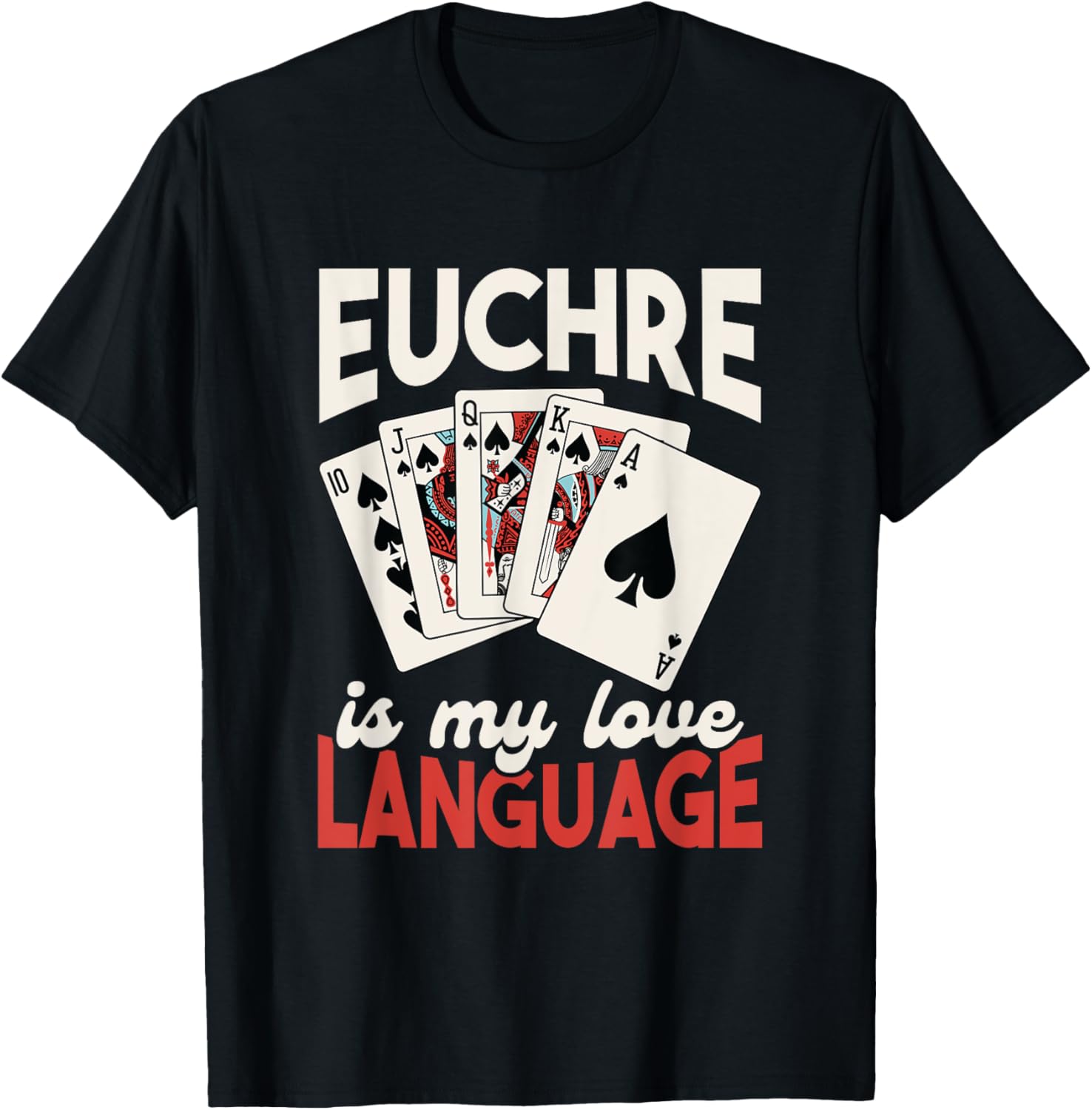 Euchre Player Card Game Lover Euchre Playing I Love Euchre T-Shirt - T-Shirt | Black