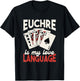Euchre Player Card Game Lover Euchre Playing I Love Euchre T-Shirt - T-Shirt | Black