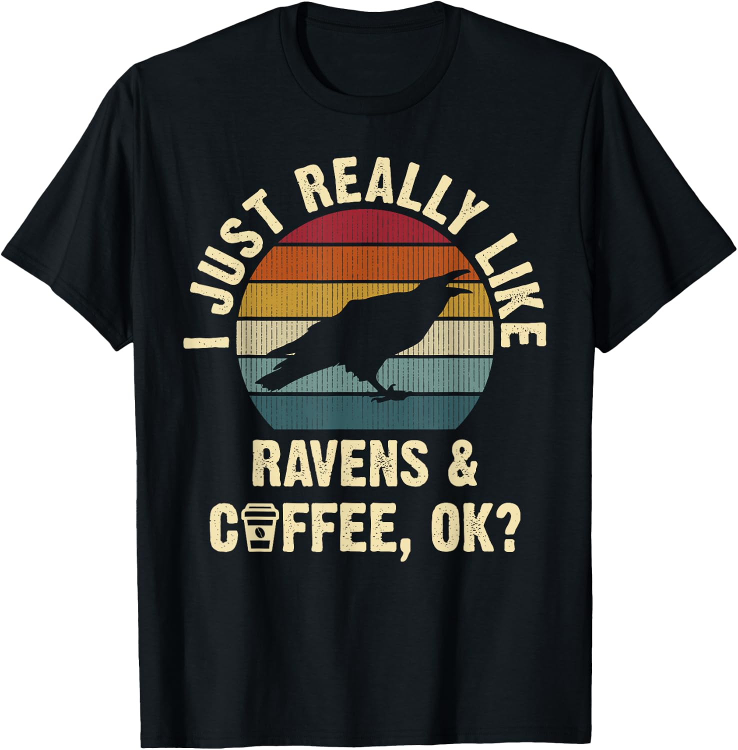 I like Ravens & Coffee Funny vintage Pet bird theme lover T-Shirt - T-Shirt | Black