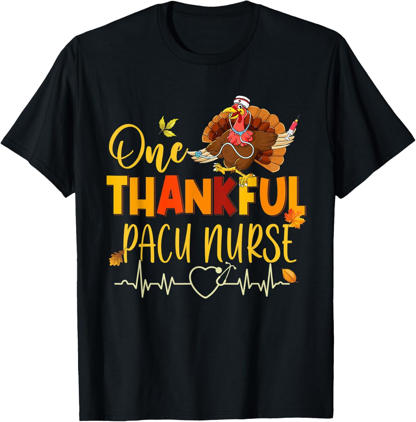 One Thankful PACU Nurse Turkey Stethoscope Thanksgiving Fall T-Shirt - T-Shirt | Black