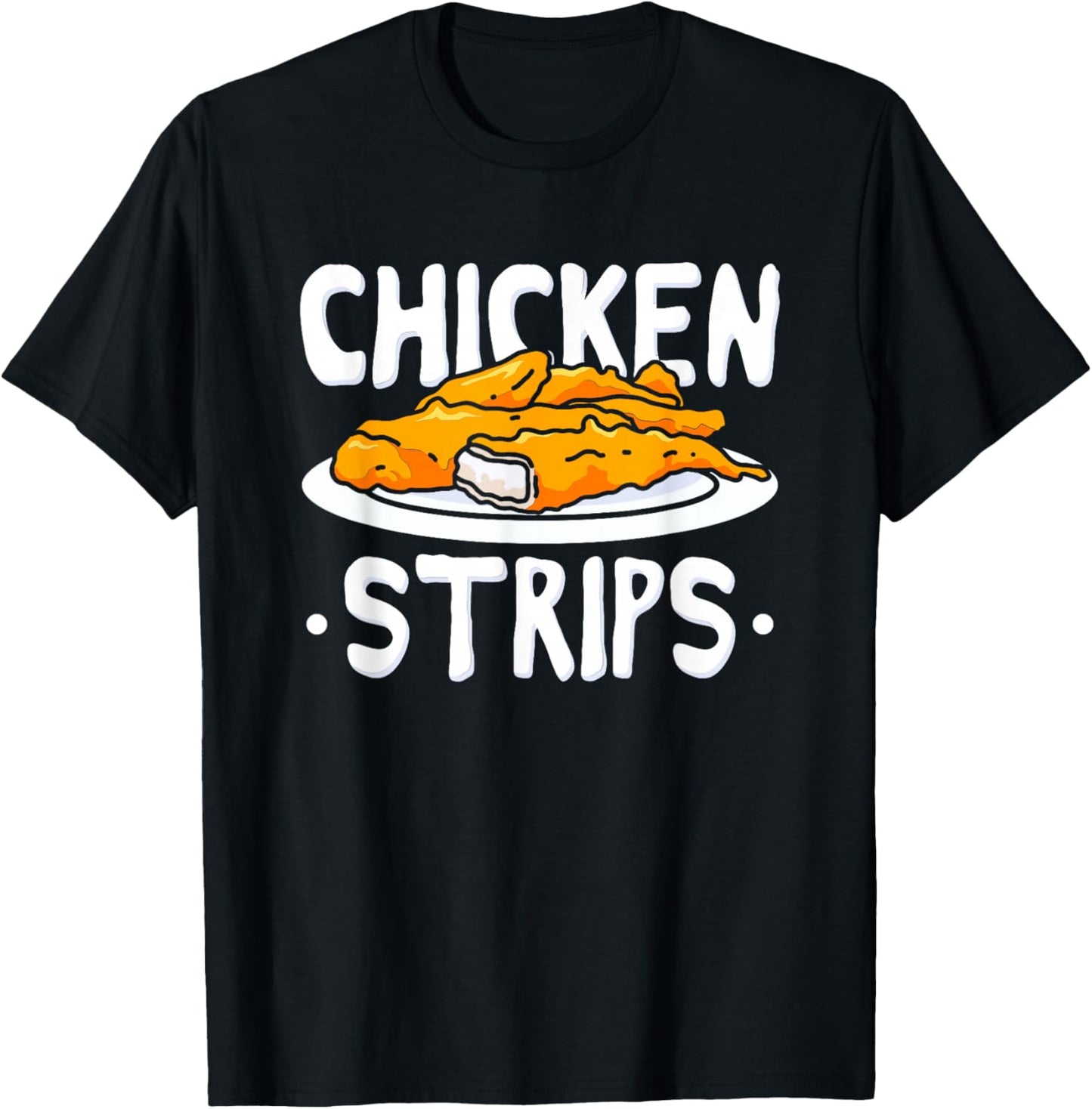 Chicken Strips Fried Chicken T-Shirt - T-Shirt | Black