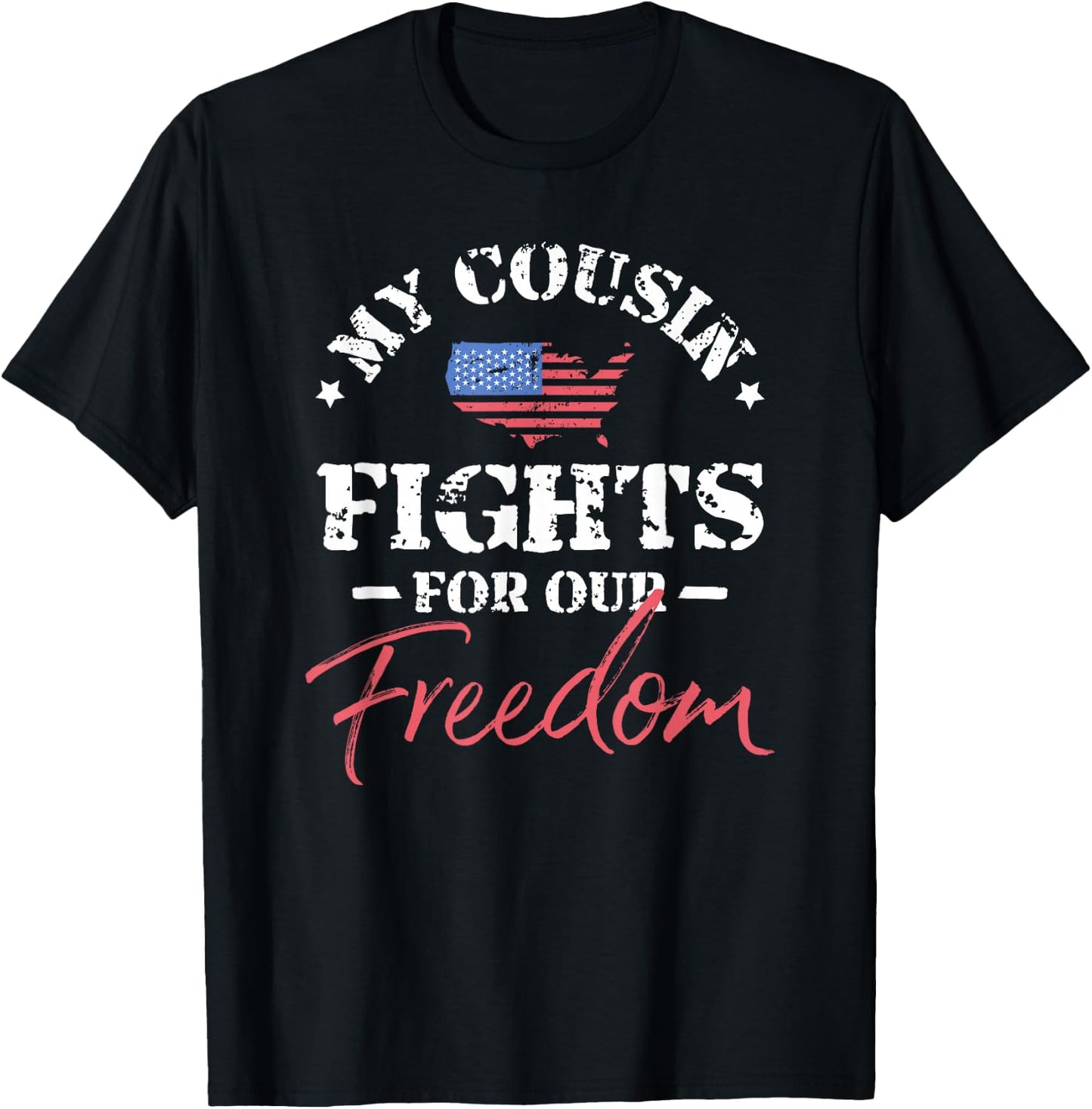 My Cousin Is in the Military T-Shirt - T-Shirt | Black