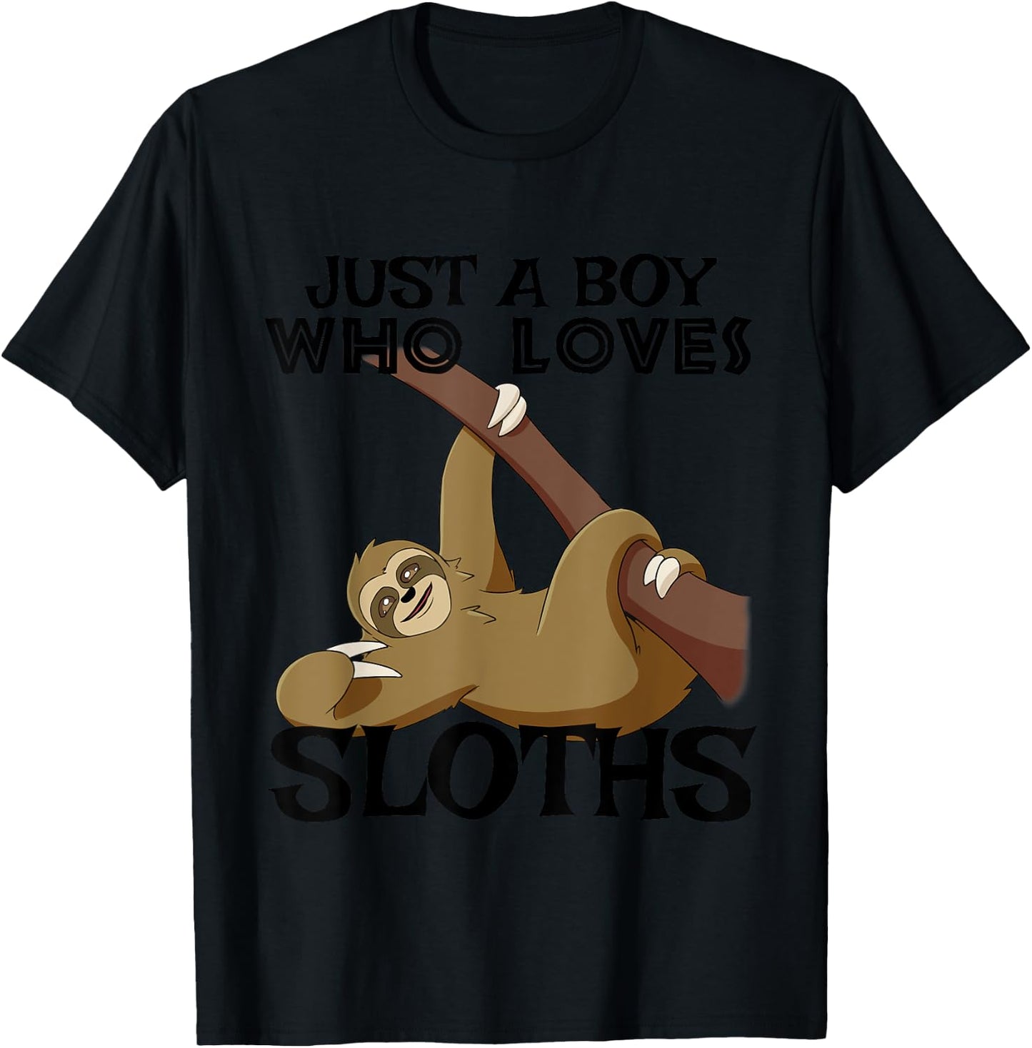 Just a Boy Who Loves Sloths Funny Animal T-Shirt - T-Shirt | Black