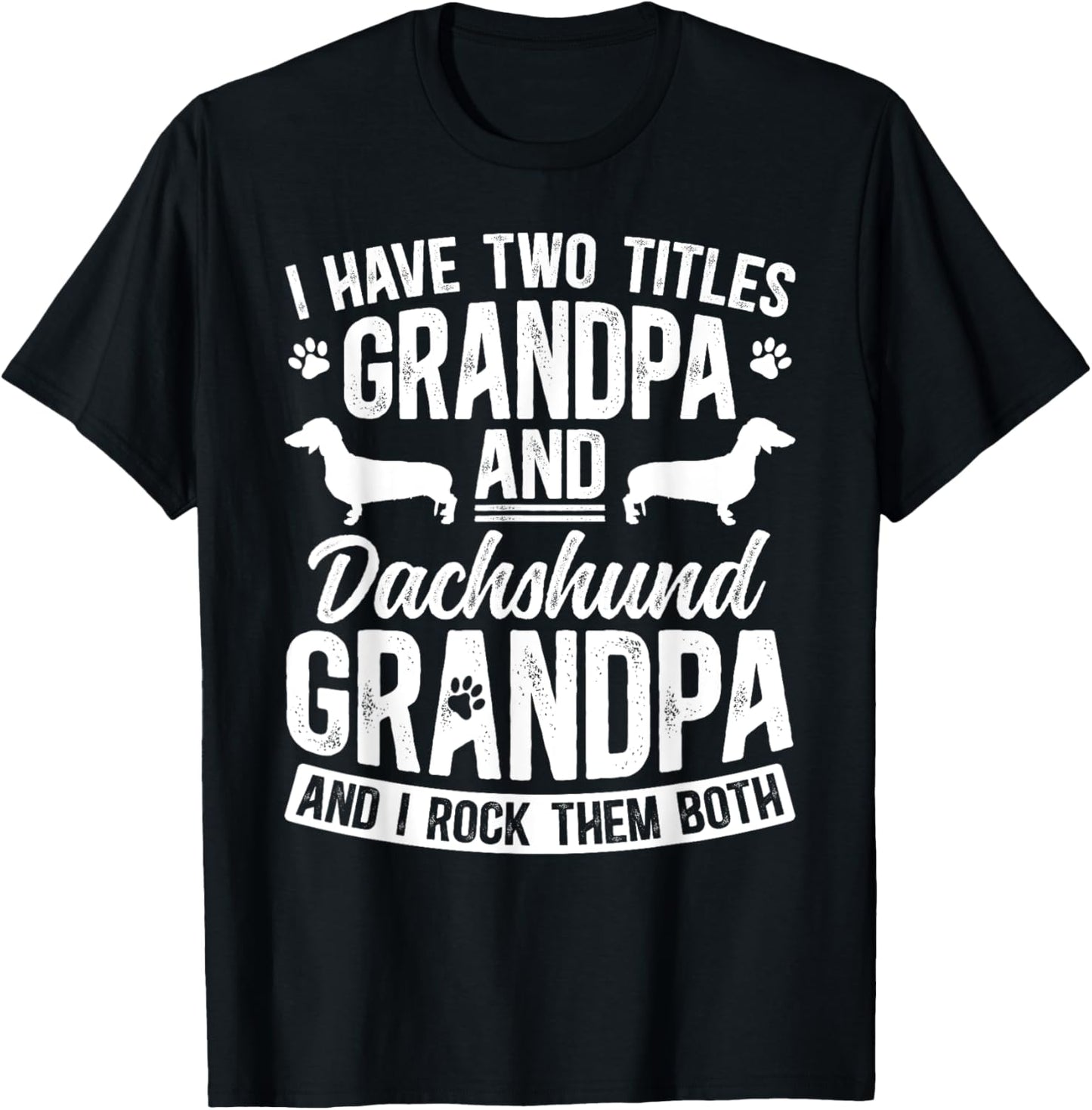 Grandpa And Dachshund Grandpa Of A Dachshund Grandfather T-Shirt - T-Shirt | Black