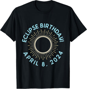 Happy Totality Solar Eclipse April 08 2024 Eclipse Birthday T-Shirt - T-Shirt | Black