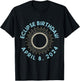Happy Totality Solar Eclipse April 08 2024 Eclipse Birthday T-Shirt - T-Shirt | Black