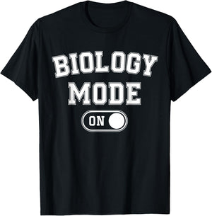 Biology Mode On Funny Biologist Gift T-Shirt - T-Shirt | Black