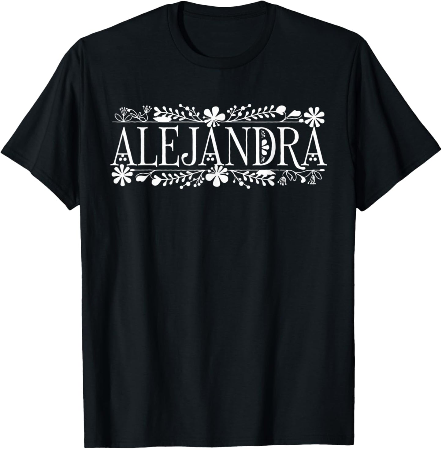 Alejandra Name Custom Flower Personalized Botanical Women T-Shirt - T-Shirt | Black