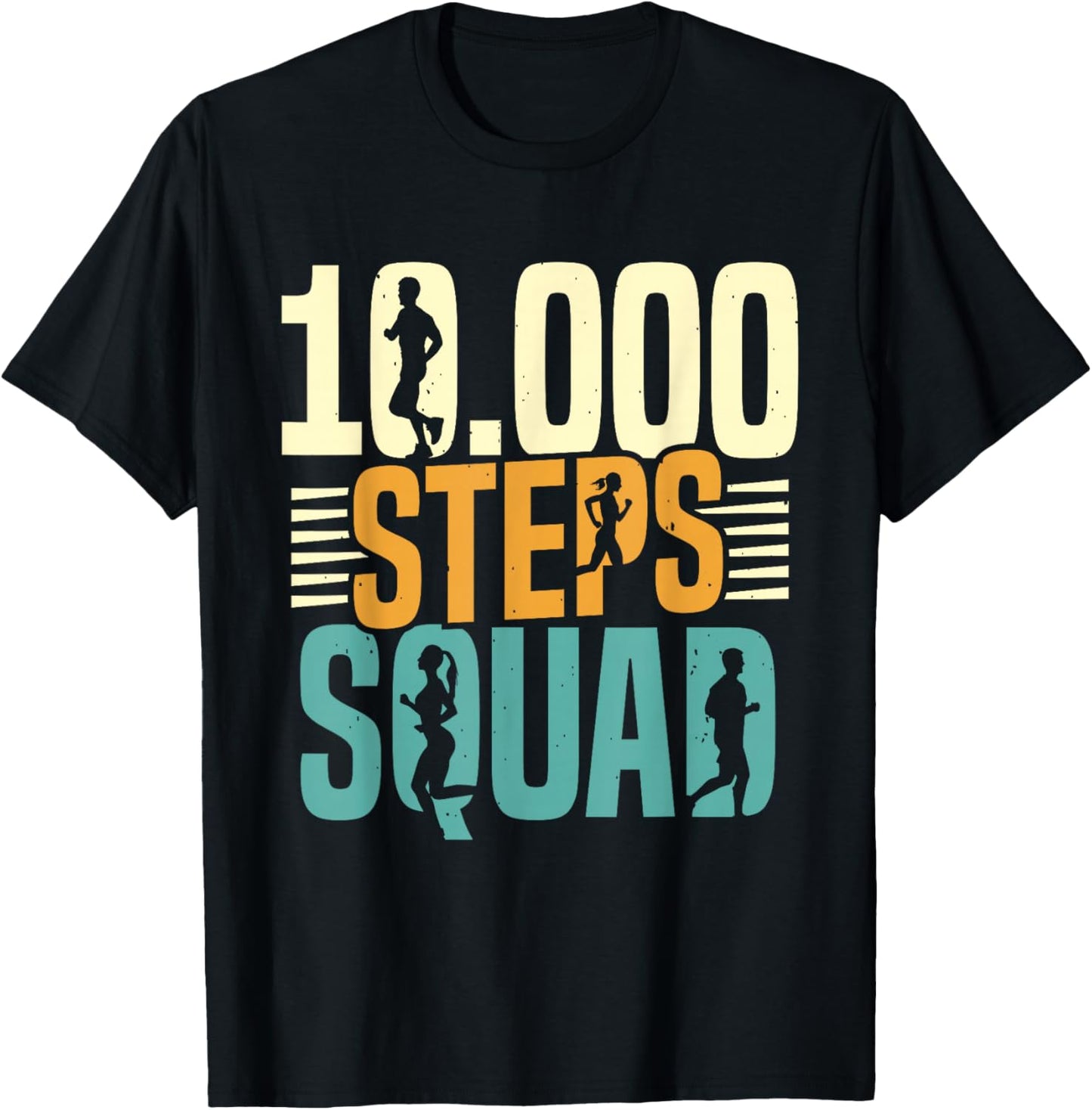 10000 Steps Squad Hiking Walking Step 10000 Steps T-Shirt - T-Shirt | Black