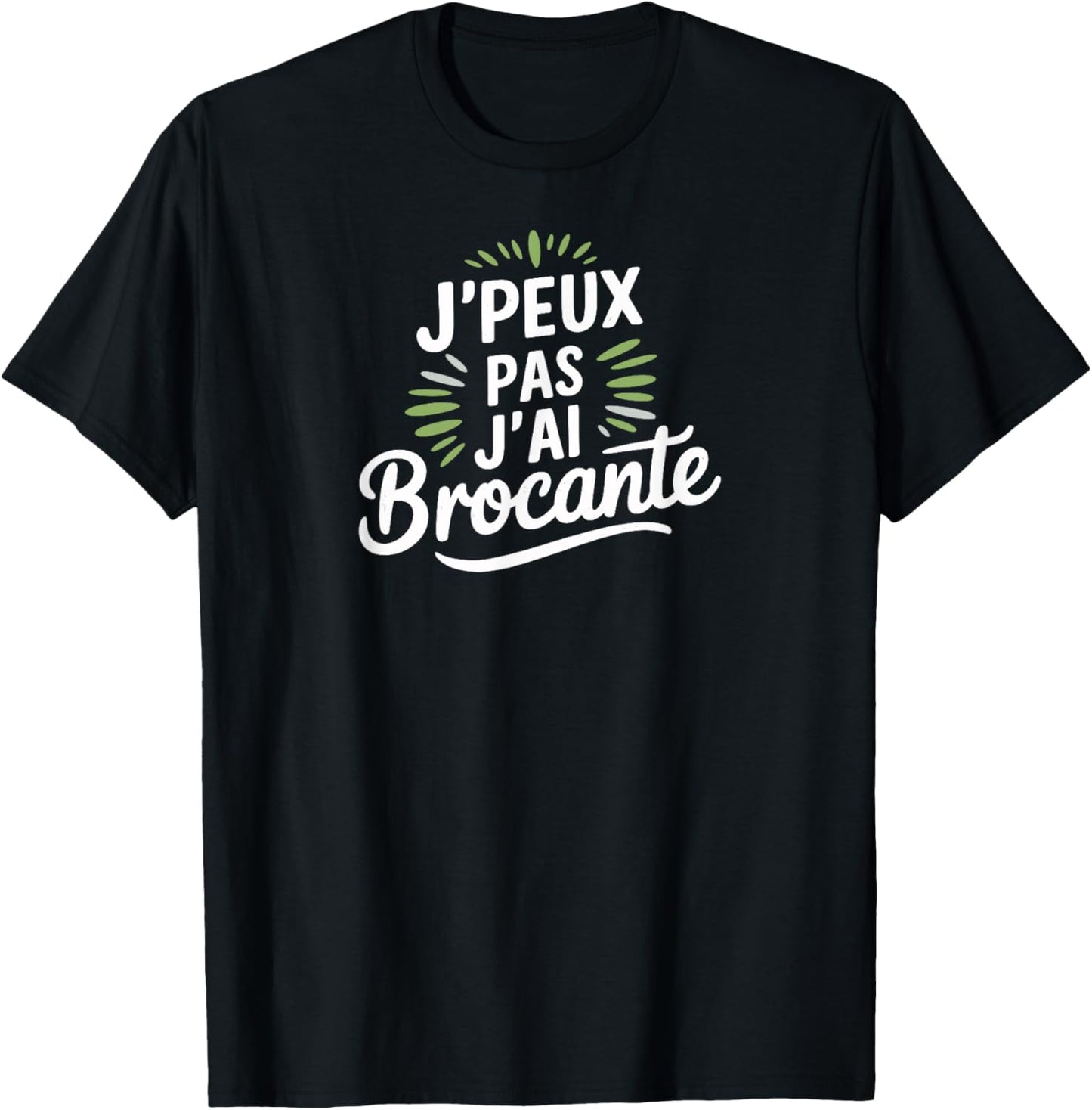 J'peux pas j'ai brocante Black S Classic Fit Short Sleeve Letter Print, Black, S T-Shirt - T-Shirt | Black