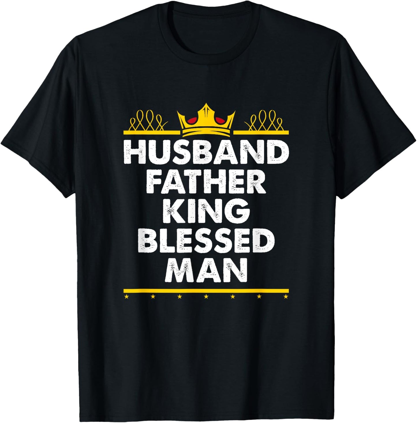 Husband Father King Blessed Man Black Pride Father's Day T-Shirt - T-Shirt | Black
