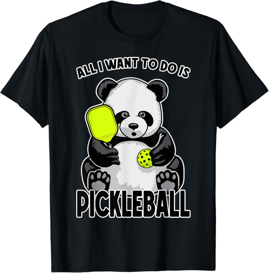 Panda Pickleball All I Want To Do Is Cute Funny Bear Player T-Shirt - T-Shirt | Black