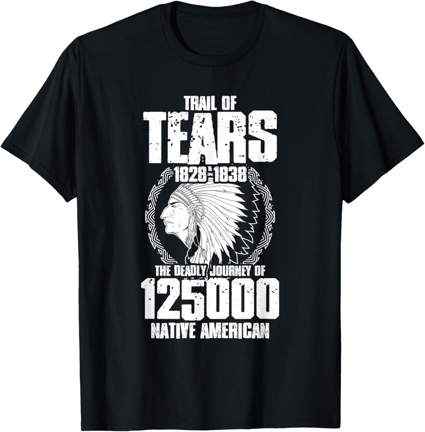 Trail Of Tears The Deadly Journey Of Native American T-Shirt - T-Shirt | Black