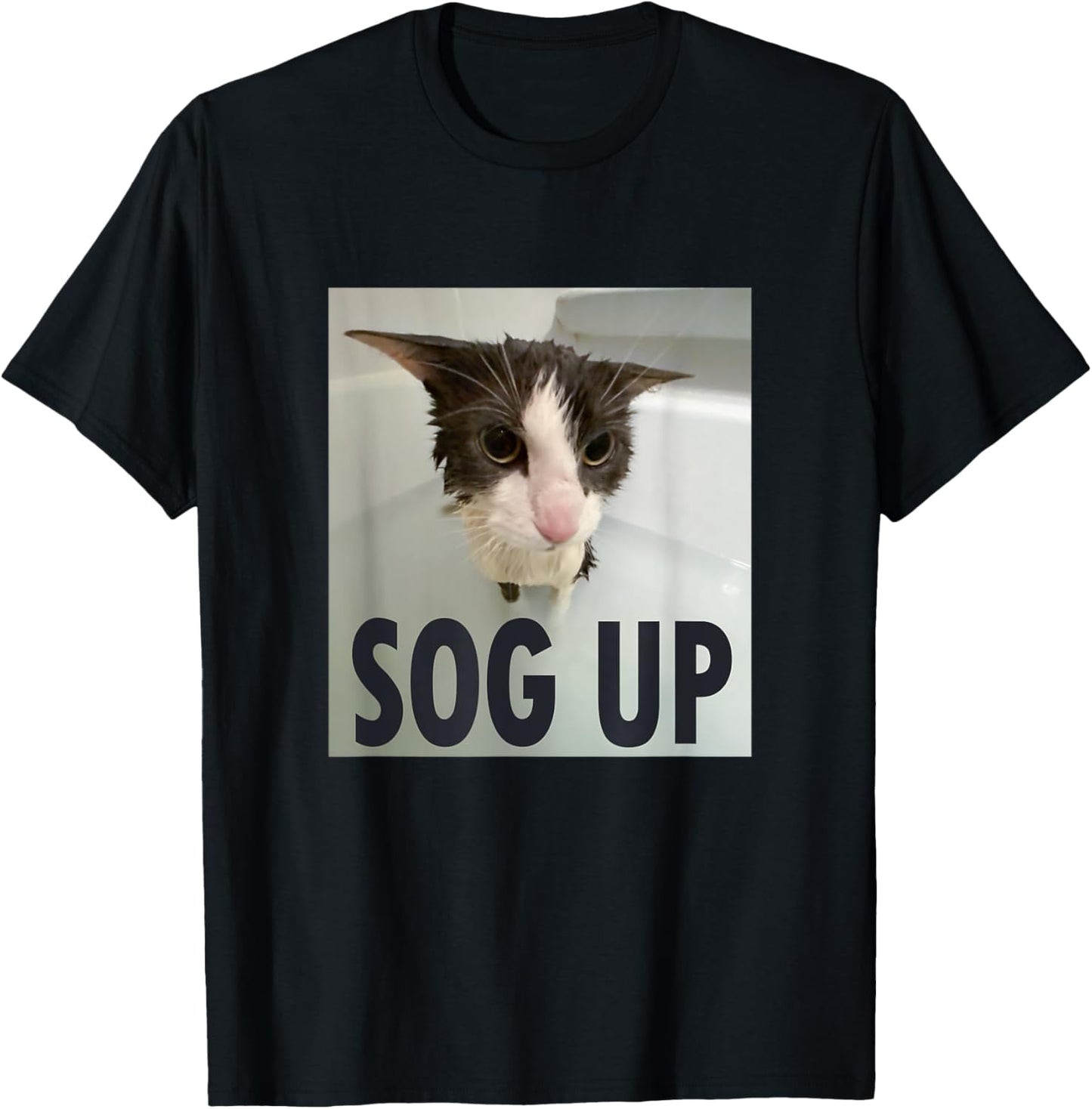 Silly Soggy Cat Meme Sog Up Women Girls Kids T-Shirt - T-Shirt | Black