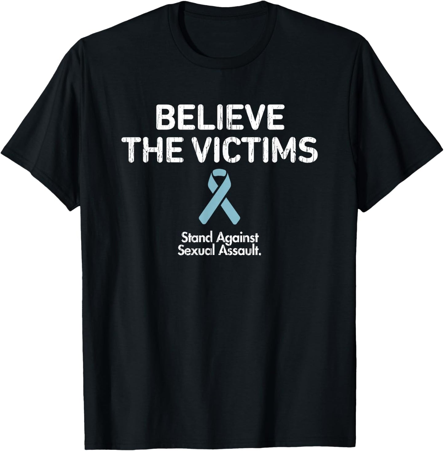 Believe the Victims, Sexual Assault Awareness Month T-Shirt - T-Shirt | Black